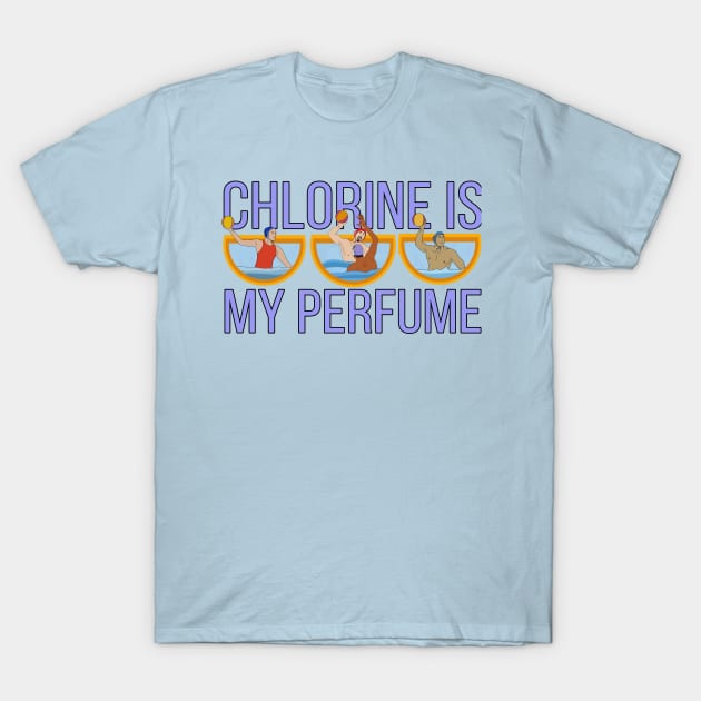 Chlorine is My Perfume T-Shirt by DiegoCarvalho